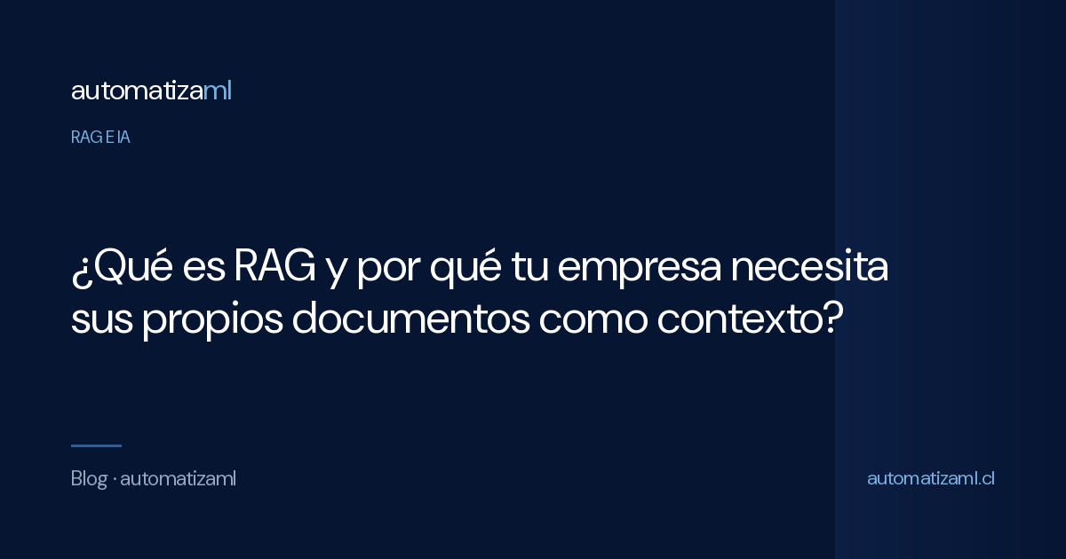 ¿Qué es RAG y por qué tu empresa necesita sus propios documentos como ...